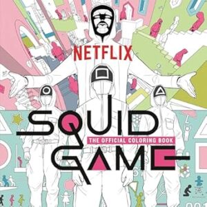 Squid Game: The Official Coloring Book: The Official Coloring Book