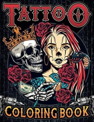 Tattoo Coloring Book: Ultimate tattoo coloring book for adults relaxation with 50 amazing flash & designs | Neo & American traditional, New & Old ... Women, Men and Teens | Gift for Tattoo Lovers