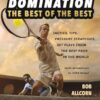DOUBLES DOMINATION: THE BEST OF THE BEST TIPS, TACTICS AND STRATEGIES