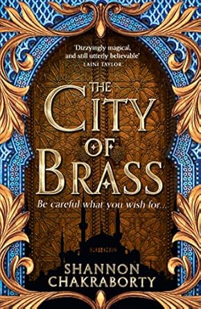 The City Of Brass: Spellbinding fantasy debut from the Sunday Times bestseller: Book 1