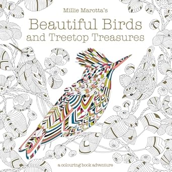Millie Marotta's Beautiful Birds and Treetop Treasures: A Colouring Book Adventure: Volume 5
