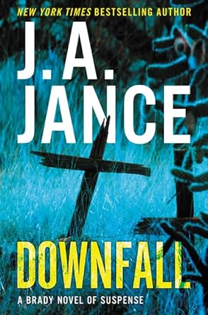 Downfall: A Brady Novel of Suspense