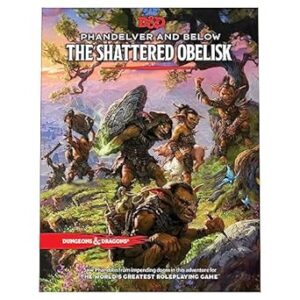 Dungeons & Dragons Phandelver and Below: The Shattered Obelisk (Dungeons & Dragons Adventure Book)
