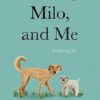 Mattie, Milo, and Me: A Memoir