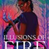 Illusions of Fire