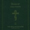 Book of Akathists Volume I: To Our Saviour, the Mother of God and Various Saints: To Our Saviour, the Mother of God and Various Saints Volume 1