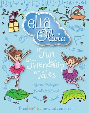 Fun Friendship Tales (Ella and Olivia Treasury #3)