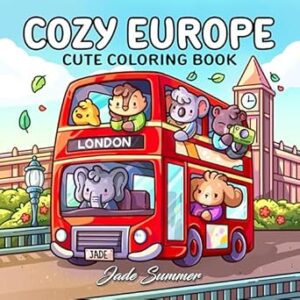 Cozy Europe: Cute Coloring Book for Adults and Teens with Charming Characters and Delightful European Scenes for Relaxation