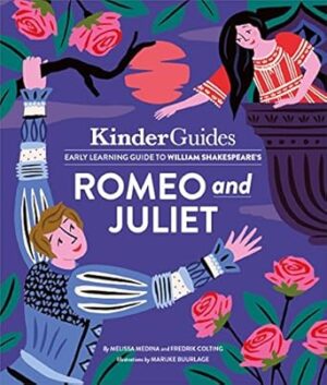 Kinderguides Early Learning Guide to Shakespeare's Romeo and Juliet: A Kinderguides Illustrated Learning Guide