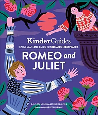 Kinderguides Early Learning Guide to Shakespeare's Romeo and Juliet: A Kinderguides Illustrated Learning Guide