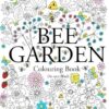 Bee Garden: Colouring Book