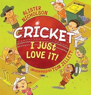 Cricket, I Just Love It!