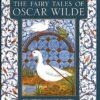 Fairy Tales of Oscar Wilde, The: The Complete Collection Including the Happy Prince and the Selfish Giant