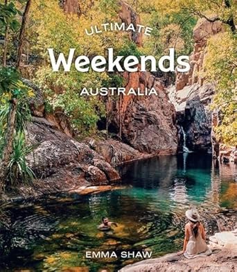 Ultimate Weekends: Australia