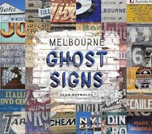 Melbourne Ghost Signs
