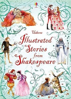 Usborne Illustrated Stories from Shakespeare