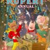 Rupert Annual 2025: Full-colour, illustrated Annual, the perfect gift for Rupert fans of all ages. Includes a brand-new story from Stuart Trotter.