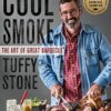 Cool Smoke: The Art of Great Barbeque