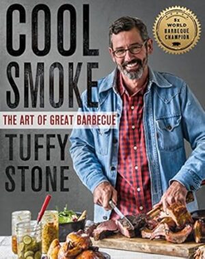 Cool Smoke: The Art of Great Barbeque